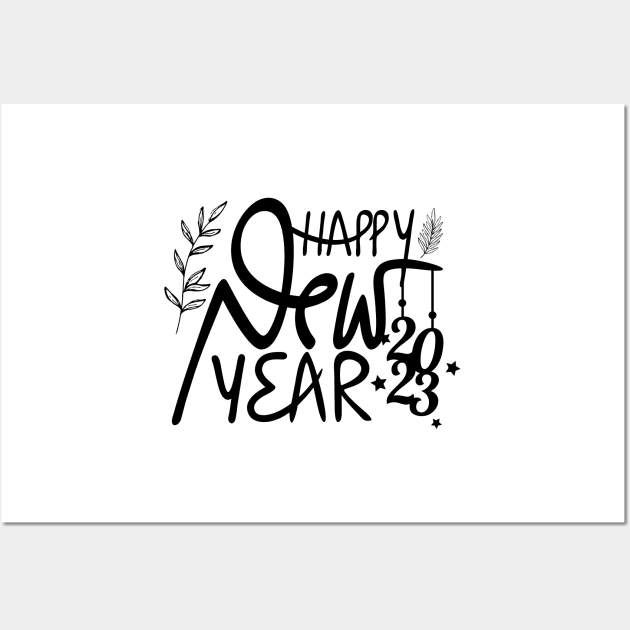 Happy New Year 2023 Wall Art by Tee Shop